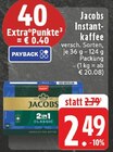Instant-kaffee im Angebot bei E center in Voerde Instant-kaffee Angebote von Jacobs bei E center Voerde für 2,49 €