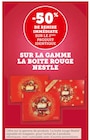 -50% de remise immédiate sur le 2ème produit identique sur la gamme la Boite Rouge Nestlé - Nestlé en promo chez Super U Hyères
