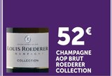 Champagne AOP Brut Collection - ROEDERER - Hyper U à Courrières Champagne AOP Brut Collection - ROEDERER en promo chez Hyper U Courrières à 52,00 €