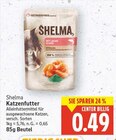 Katzenfutter im Angebot bei E center in Falkensee Katzenfutter Angebote von Shelma bei E center Falkensee für 0,49 €