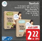 Thunfisch in nativem Olivenöl extra im Angebot bei E center in Bergheim Thunfisch in nativem Olivenöl extra Angebote von Deutsche See bei E center Bergheim für 2,22 €