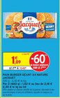 Pain Burger Géant X4 Nature - Jacquet dans le catalogue Intermarché Hyper