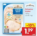 Schweinebraten im Angebot bei Netto Marken-Discount in Hamburg Schweinebraten Angebote von Hofmaier bei Netto Marken-Discount Hamburg für 1,29 €