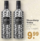 Vodka Angebote von Three Sixty bei E center Rastatt für 9,99 €