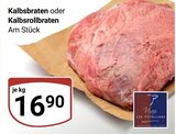 Kalbsbraten Angebote bei GLOBUS Saarlouis für 16,90 €