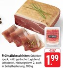 E center Altheim - Frühstücksschinken Angebot im Prospekt Frühstücksschinken bei E center im Altheim Prospekt für 1,99 €