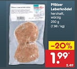 Pfälzer Leberknödel im Angebot bei Netto Marken-Discount in Oberursel Pfälzer Leberknödel Angebote bei Netto Marken-Discount Oberursel für 1,99 €