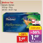 Tee im Angebot bei Netto Marken-Discount in Villingen-Schwenningen Tee Angebote von Meßmer bei Netto Marken-Discount Villingen-Schwenningen für 1,49 €