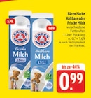 Aktuelles Haltbare oder Frische Milch Angebot bei EDEKA in Fürth ab 0,99 €