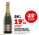 Champagne aop premium - Malard en promo chez Super U Le Blanc-Mesnil à 19,95 €