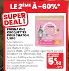 CROQUETTES POUR CHATON 1,5KG - PURINA ONE à 5,52 € dans le catalogue Animalis
