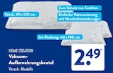 Vakuum-Aufbewahrungsbeutel im ALDI SÜD Prospekt Vakuum-Aufbewahrungsbeutel von HOME CREATION im aktuellen ALDI SÜD Prospekt für 2,49 €