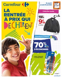 Carrefour Catalogue "La rentrée à prix qui déchirent", 80 pages, Annecy, 02/08/2022 - 29/08/2022 Carrefour Catalogue "La rentrée à prix qui déchirent", 80 pages, Annecy, 02/08/2022 - 29/08/2022