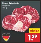 Netto Marken-Discount Brannenburg - Rinder-Beinscheibe Angebot im Prospekt Rinder-Beinscheibe bei Netto Marken-Discount im Brannenburg Prospekt für 1,29 €