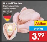 Ganzes Hähnchen Angebote bei Netto Marken-Discount Remscheid für 3,99 €