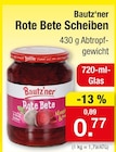 Zimmermann Mainz-Kastel - Rote Bete Scheiben Angebot im Prospekt Rote Bete Scheiben bei Zimmermann im Mainz-Kastel Prospekt für 0,77 €