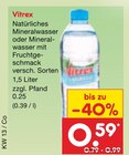 Natürliches Mineralwasser Angebote von Vitrex bei Netto Marken-Discount Freiberg für 0,59 €