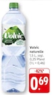 naturelle im Angebot bei EDEKA in Bietigheim-Bissingen naturelle Angebote von Volvic bei EDEKA Bietigheim-Bissingen für 0,69 €