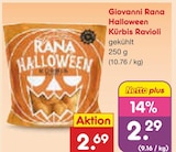 Halloween Kürbis Ravioli im Angebot bei Netto Marken-Discount in Lingen Halloween Kürbis Ravioli Angebote von Giovanni Rana bei Netto Marken-Discount Lingen für 2,29 €