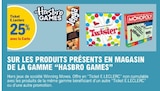 25% avec la Carte Ticket E.Leclerc sur les produits présents en magasin de la gamme ''Hasbro Games'' - Hasbro en promo chez E.Leclerc 25% avec la Carte Ticket E.Leclerc sur les produits présents en magasin de la gamme ''Hasbro Games'' - Hasbro dans le catalogue E.Leclerc