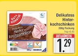 Delikatess Hinterkochschinken von GUT&GÜNSTIG im aktuellen EDEKA Prospekt für 1,29 €