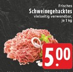 E center Werdohl - Schweinegehacktes Angebot im Prospekt Schweinegehacktes bei E center im Werdohl Prospekt für 5,00 €