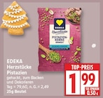 Herzstücke Pistazien im EDEKA Prospekt Herzstücke Pistazien von EDEKA im aktuellen EDEKA Prospekt für 1,99 €