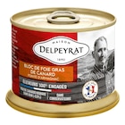 Bloc de foie gras de canard I.G.P. du Sud-Ouest - DELPEYRAT en promo chez Carrefour Pau à 8,91 €