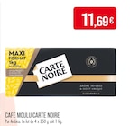 Café moulu - Carte Noire en promo chez Supermarchés Match Tourcoing à 11,69 €