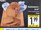 Aktuelle Brot Angebote bei EDEKA in Ingolstadt Aktuelles Kürbiskernbrot Angebot bei EDEKA in Ingolstadt ab 1,99 €