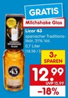 Aktuelle Likör Angebote bei Netto Marken-Discount in Düsseldorf Aktuelles Licor 43 Angebot bei Netto Marken-Discount in Düsseldorf ab 12,99 €