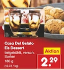 Eis Dessert im Angebot bei Netto Marken-Discount in Bremerhaven Eis Dessert Angebote von Casa Del Gelato bei Netto Marken-Discount Bremerhaven für 2,29 €
