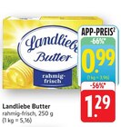 Butter Angebote von Landliebe bei E center Filderstadt für 0,99 €
