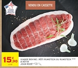 Viande Bovine Rôti Rumsteck à Rôtir - JEAN ROZÉ dans le catalogue Intermarché Hyper