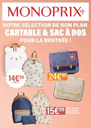 Catalogue Monoprix "Notre sélection de bon plan cartable & sac à dos pour la rentrée !" à Annecy et alentours, 1 page, 10/07/2024 - 08/09/2024