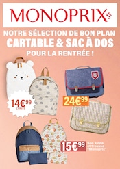 Cartable Angebote im Prospekt "Notre sélection de bon plan cartable & sac à dos pour la rentrée !" von Monoprix auf Seite 1