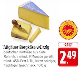 EDEKA Mettendorf - Allgäuer Bergkäse würzig Angebot im Prospekt Allgäuer Bergkäse würzig bei EDEKA im Mettendorf Prospekt für 2,49 €