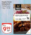 Hirsch-Edelgulasch bei GLOBUS im Prospekt "" für 9,99 €
