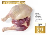 Frische ungarische Hafermast-Gänsekeulen bei Marktkauf im Heuchlingen Prospekt für 2,49 €