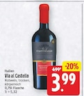 Rotwein von Via al Castello für 3,99 € bei E center im Angebot Rotwein von Via al Castello im aktuellen E center Prospekt