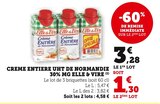 CREME ENTIERE UHT DE NORMANDIE 30% MG - Elle & Vire en promo chez Super U CREME ENTIERE UHT DE NORMANDIE 30% MG - Elle & Vire dans le catalogue Super U