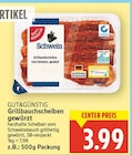 Grillbauchscheiben gewürzt von GUT&GÜNSTIG für 3,99 € bei E center im Angebot Grillbauchscheiben gewürzt von GUT&GÜNSTIG im aktuellen E center Prospekt