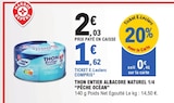 Promo Thon Entier Albacore Naturel 1/4 à 1,62 € dans le catalogue E.Leclerc à Malesherbes