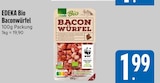 Baconwürfel im EDEKA Prospekt Baconwürfel von EDEKA Bio im aktuellen EDEKA Prospekt für 1,99 €