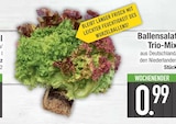 Ballensalat Trio-Mix im EDEKA Prospekt Ballensalat Trio-Mix von im aktuellen EDEKA Prospekt für 0,99 €