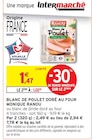 Blanc de Poulet Doré au Four - Monique Ranou en promo chez Intermarché Maubeuge à 1,02 €