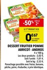 Dessert fruitier pomme abricot - Andros dans le catalogue Supeco