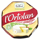 L'Ortolan - FROMAGERIE MILLERET dans le catalogue Colruyt