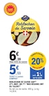 Reblochon de savoie AOP - NOS RĖGIONS ONT DU TALENT en promo chez E.Leclerc Reblochon de savoie AOP - NOS RĖGIONS ONT DU TALENT dans le catalogue E.Leclerc