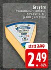 E center Dorsten - Gruyère Angebot im Prospekt Gruyère bei E center im Dorsten Prospekt für 2,49 €